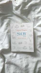 Slow life Glogaza